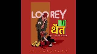 THAAIT - LOOREY Prod By EASYONTHEBEAT