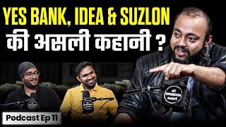 सबसे बड़े Share Market SCAMS की कहानी ?  Vodafone Idea Yes Bank Suzlon  The Investographer Podcast