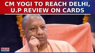 U.P CM Yogi Adityanath To Reach Delhi Today Review On Uttar Pradesh Likely As Per Sources  LS 2024