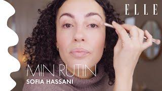 En massa tips och hacks - Min Rutin med Sofia Hassani