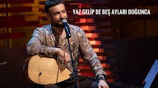 Umut Sülünoğlu - Yaz Gelip de Beş Ayları Doğunca