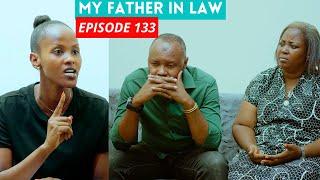 MY FATHER IN LAW EPISODE 133  KEZA ASUZUGUYE MAMA SCOT  PAPA SCOT KUVUGA BYANZE IBIRI KUBA