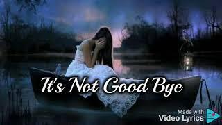 Its not goodbye lyrics  by Laura Pausini