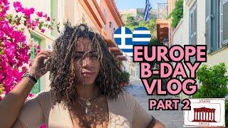 Solo Travel B-DAY VLOG  Athens Greece. Part 2