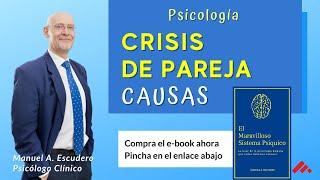  CONFLICTOS DE PAREJA CAUSAS FRECUENTES psicologia terapia de pareja  Manuel A. Escudero 13