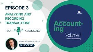 TLDR  Financial Accounting Episode 3 Analyzing and Recording Transactions