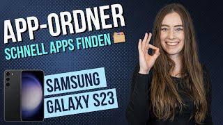 Samsung Galaxy S23 - App-Ordner  Apps verschieben •  •  •  • Anleitung  Tutorial