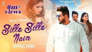 Sille Sille Nain  Balraj &  Naseebo Laal  G Guri  Broz Music World  Latest Punjabi Songs 2023