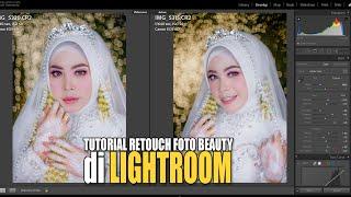 Tutorial Edit Retouch Foto Beauty dengan Lightroom  I  Tutorial Editing Lightroom