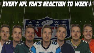 Every NFL Fans Reaction to Week 1