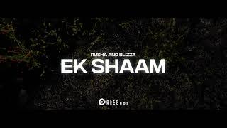 Rusha & Blizza - Ek Shaam