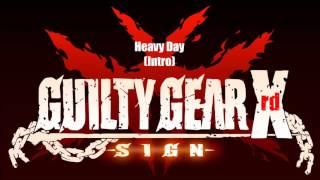 Guilty Gear Xrd Sign Original Soundtrack - Heavy Day Arcade Vers. Opening