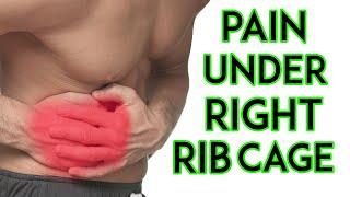 4 Most Common Causes of Pain Under Right Rib Cage