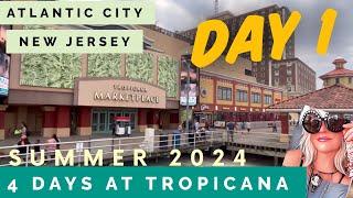 Tropicana Atlantic City New Jersey 4 night stay Day 1