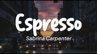 Sabrina Carpenter - Espresso Lirik