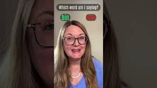 Which word do you hear bin or ben?