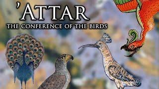 Attars Conference of the Birds - The Greatest Sufi Masterpiece?