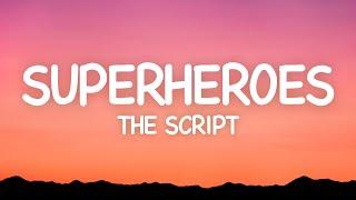 The Script - Superheroes Lyrics