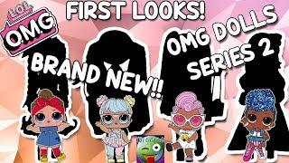 FIRST LOOKS AT THE LOL SURPISE OMG FASHION DOLLS SERIES 2