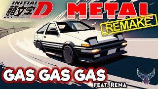 RE Initial D - Gas Gas Gas feat. Rena 【Intense Symphonic Metal Cover】