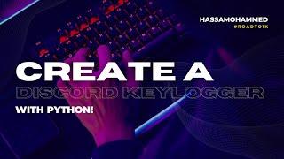 Python Discord Keylogger Secure Logging & Hacking #roadto1k