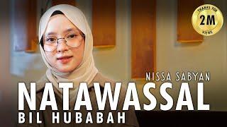 NATAWASAL BIL HUBABAH  SHOLAWAT  - NISSA SABYAN