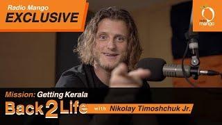 Radio Mango Exclusive Ft. Nikolay Timoshchuk Back 2 Life with RJ Adarsh  #CleanKerala