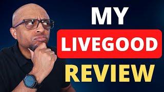 My LiveGood Review