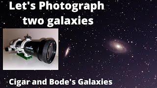 Lets Photograph Two Galaxies Through a Telescope