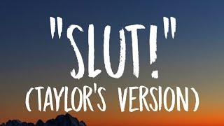 Taylor Swift - Slut Lyrics Taylors Version From The Vault