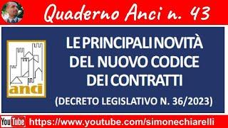 Le principali novità del nuovo codice dei contratti - QUADERNO ANCI n. 43 2862023