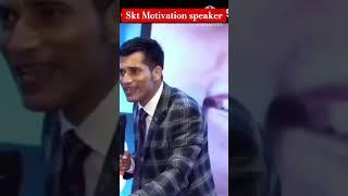 motivational speaker SKT Official #song #ytshorts #motivation