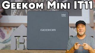 Geekom Mini IT11 - A Mini PC with an 11th Gen Intel i7 Processor