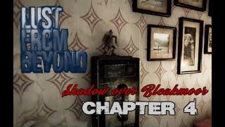 Chapter 4 Shadow Over Bleakmoor - Lust From Beyond full playthrough on PC