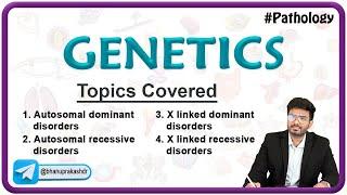 Genetics Pathology Chapter 3 - Autosomal dominant recessive X linked dominant recessive disorders