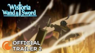 Wistoria Wand and Sword  OFFICIAL TRAILER 2