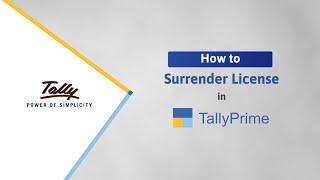 How to Surrender License in TallyPrime  TallyHelp