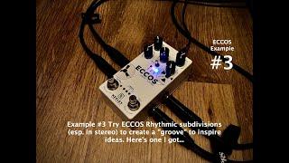 Keeley ECCOS Delay  #3 w Bryan Ewald using ECCOS Rhythmic subdivisions to inspire ideas. Like this.