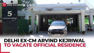 Former Delhi CM Arvind Kejriwal to vacate official residence to shift new address in 2 days