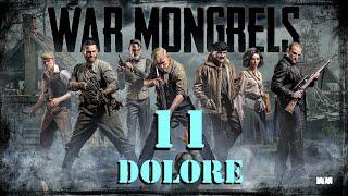 WAR MONGRELS CHAPTER 11 - DOLORE - Gameplay ITA walkthrough
