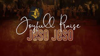 Joyfull Praise - Jeso Jeso LIVE