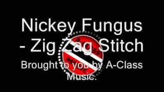 Nickey Fungus - Zig Zag Stitch