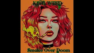 King Weed - Smoke Over Doom 2020 Full EP HQ