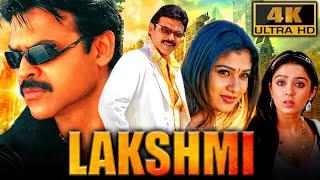 Lakshmi 4K - Venkatesh Superhit Family Drama Movie  Nayanthara Charmy Kaur Pradeep Rawat