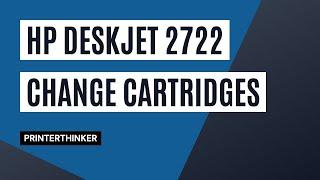 HP Deskjet 2722 Printer Change Ink Cartridges