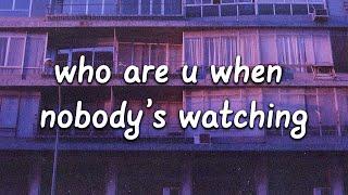 Lux Holm - who are u when nobodys watching Lyrics