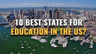 10 Best States for Education in the United States Why Theyre Best