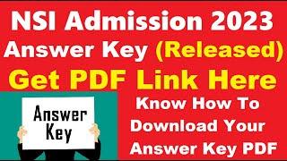 NSI Admission Test 2023 Answer Key Released - Check & Download NSI 2023 Answer Key PDF Here