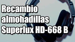 ModificaciónArreglo - Almohadillas Superlux HD668B