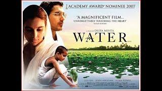 Water 2005  A Deepa Mehta Film  John Abraham Lisa Ray Seema Biswas